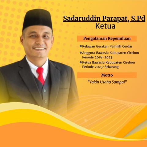 Ketua Bawaslu Kabupaten Cirebon (Sadaruddin Parapat)