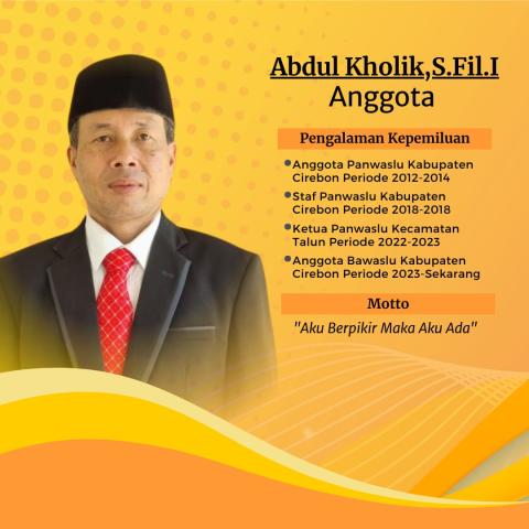 Anggota Bawaslu Kabupaten Cirebon (Abdul Kholik)